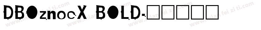 DBOznoeX BOLD字体转换